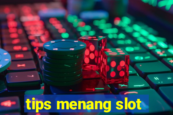 tips menang slot