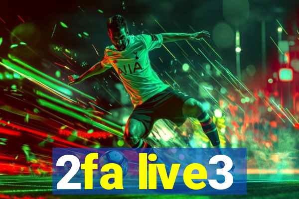 2fa live3