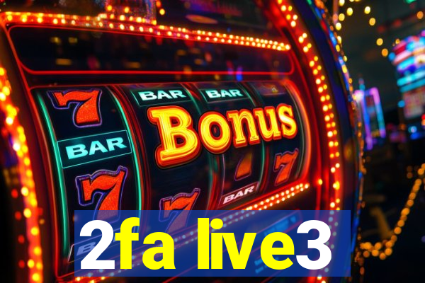 2fa live3