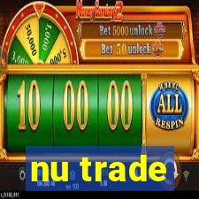 nu trade