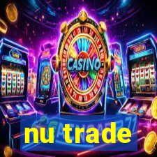 nu trade