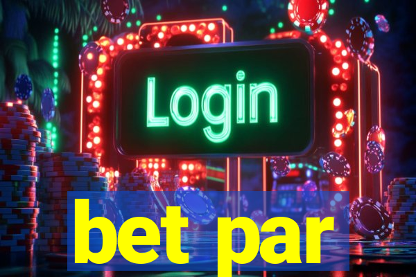 bet par