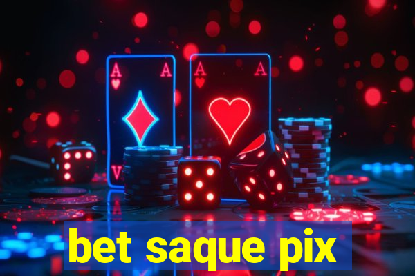 bet saque pix