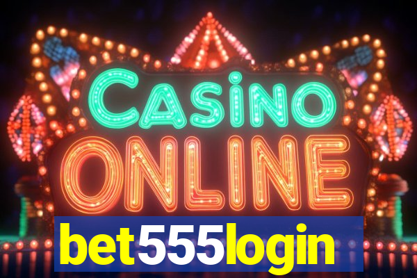 bet555login