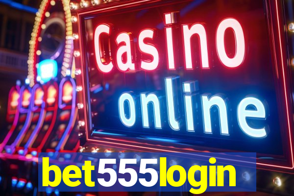 bet555login