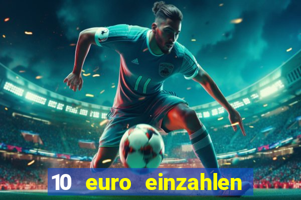 10 euro einzahlen 50 euro spielen casino 2020