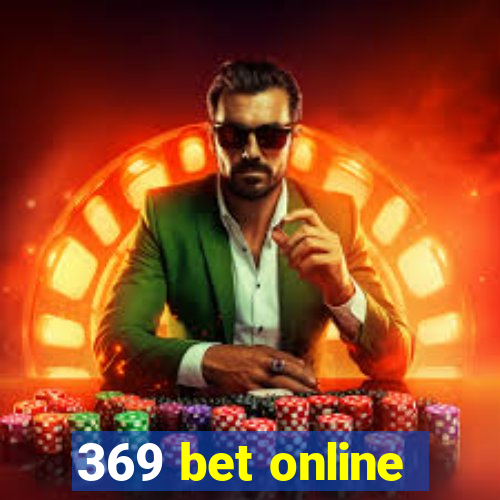 369 bet online