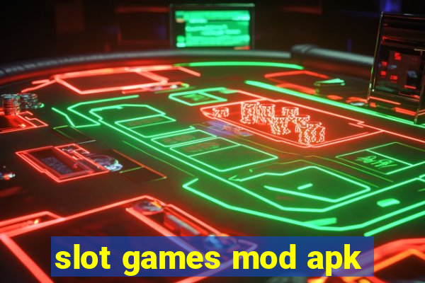 slot games mod apk