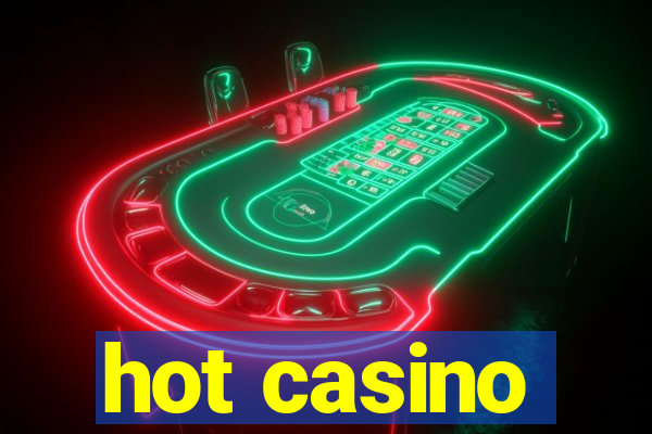 hot casino