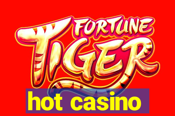 hot casino