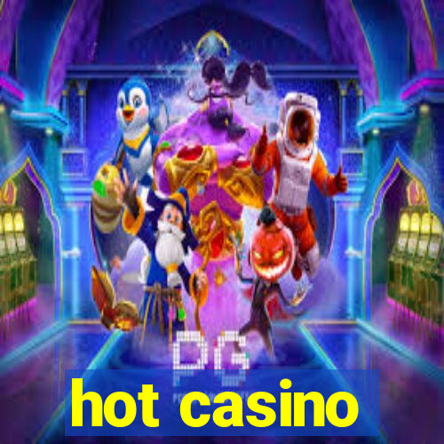 hot casino