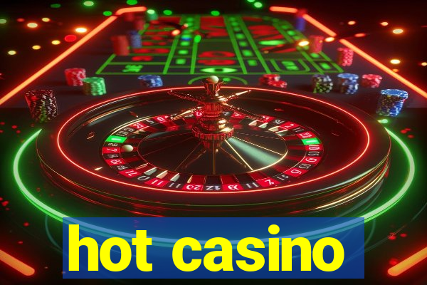 hot casino