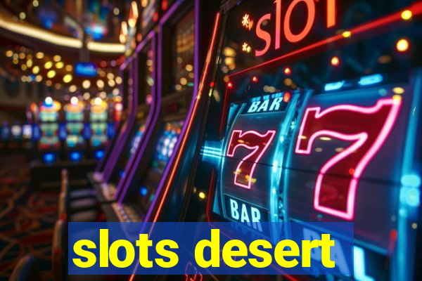 slots desert