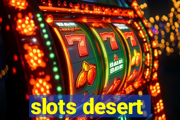 slots desert