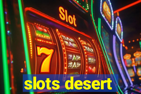 slots desert