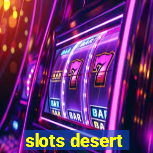 slots desert