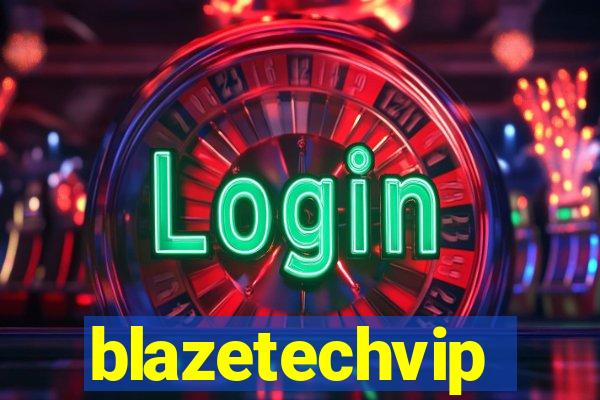 blazetechvip