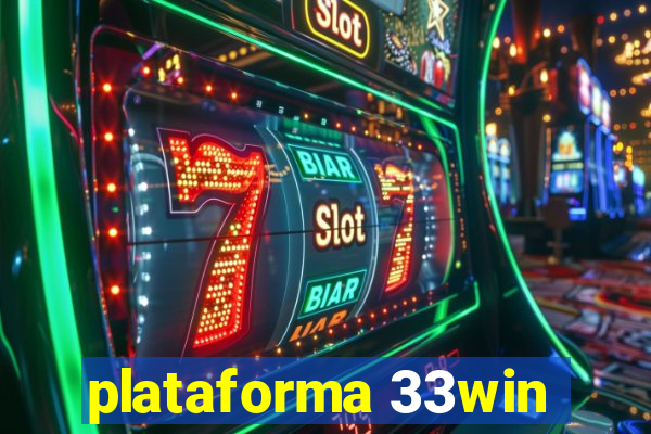 plataforma 33win