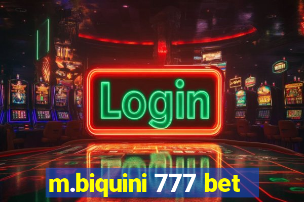 m.biquini 777 bet