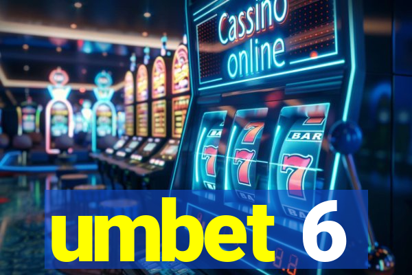 umbet 6