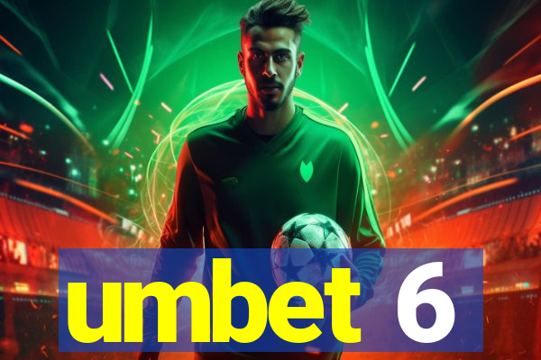 umbet 6