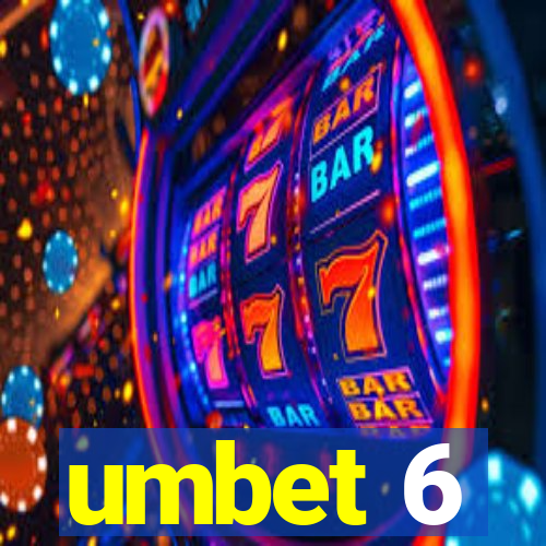 umbet 6