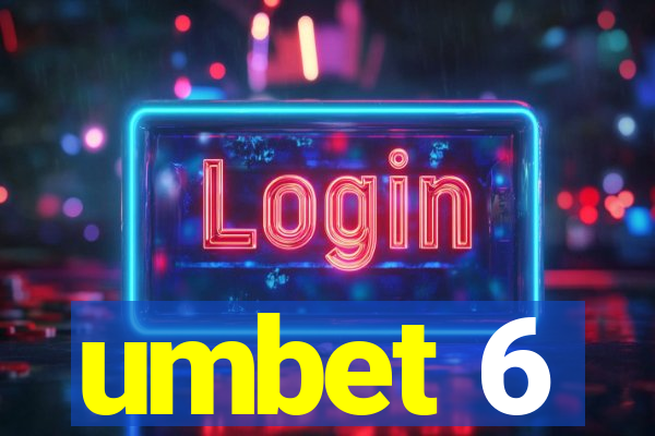 umbet 6