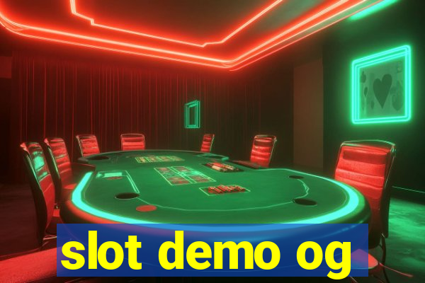 slot demo og