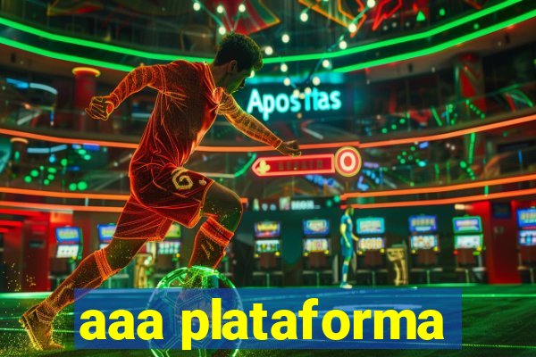 aaa plataforma