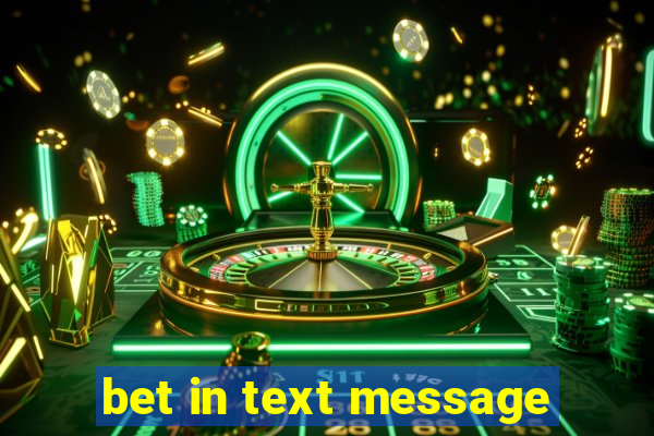 bet in text message