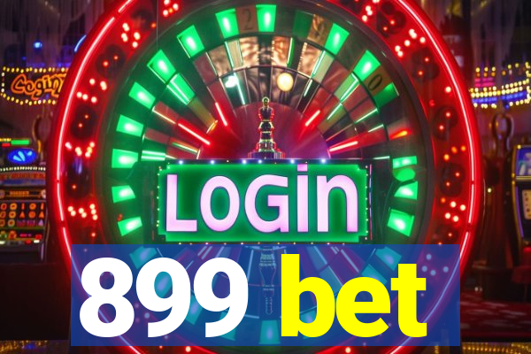 899 bet