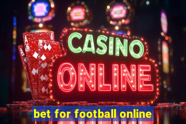 bet for football online