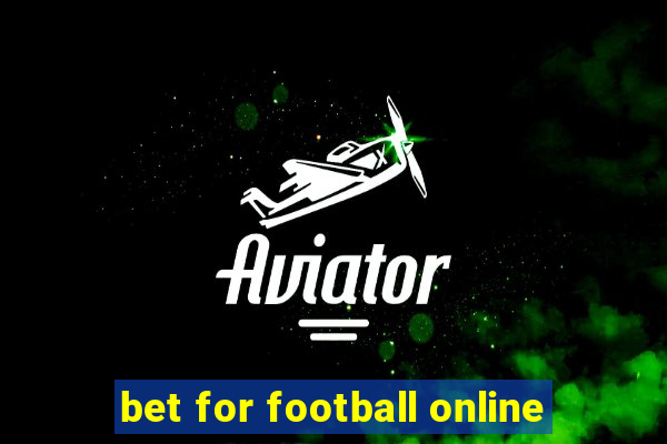 bet for football online