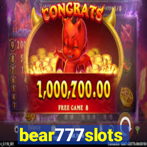 bear777slots