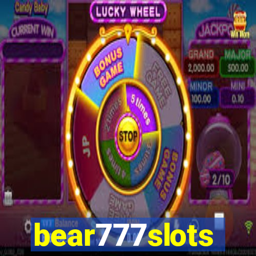 bear777slots