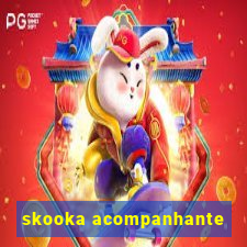 skooka acompanhante