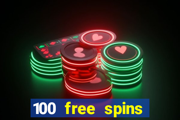 100 free spins resorts casino