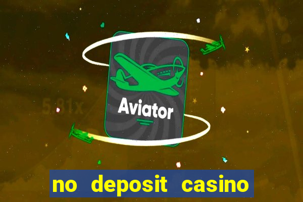 no deposit casino bonus free spins