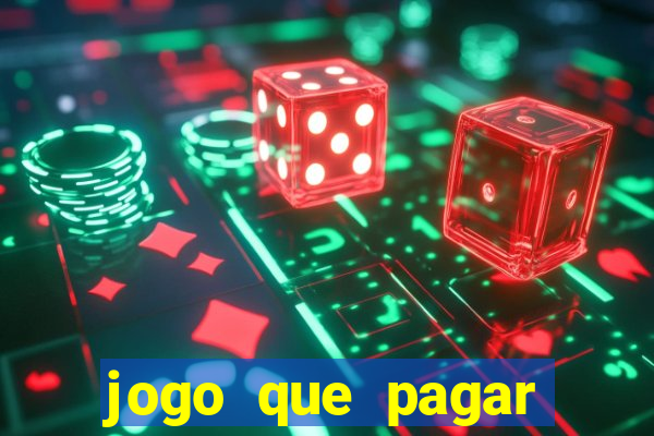 jogo que pagar dinheiro de verdade