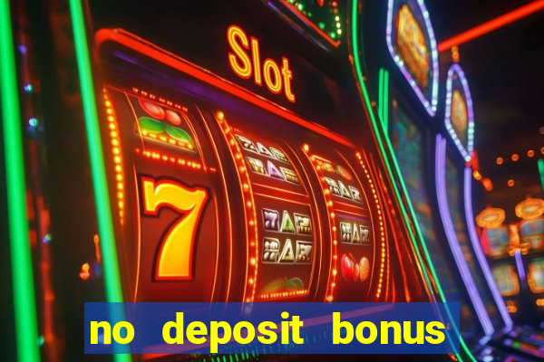 no deposit bonus codes casinos