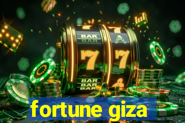 fortune giza