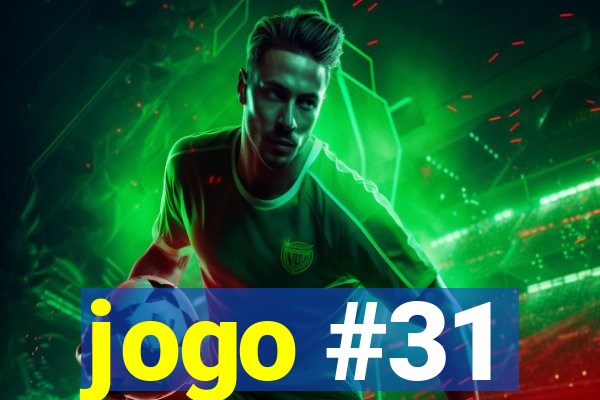 jogo #31