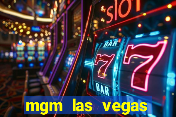 mgm las vegas hotel casino