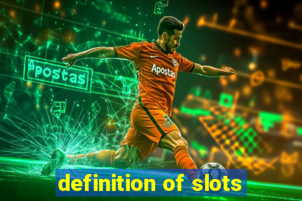 definition of slots