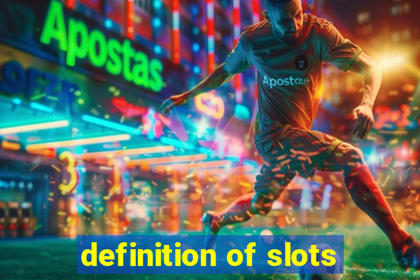 definition of slots