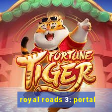 royal roads 3: portal