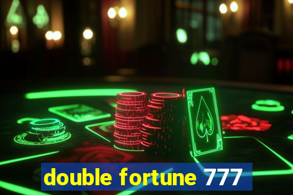 double fortune 777