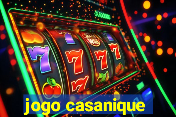 jogo casanique