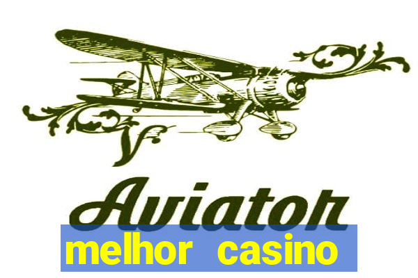 melhor casino online 2023