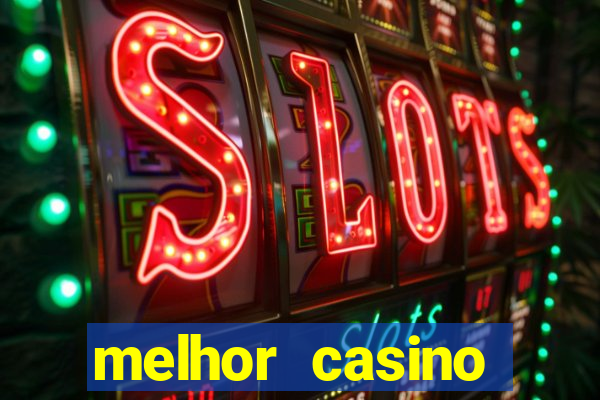 melhor casino online 2023